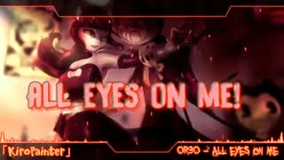 Nightcore - all eyes on me