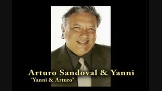 Yanni Voces Arturo Sandoval & Yanni Yanni & Arturo
