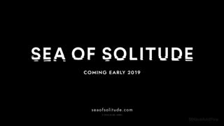 تریلر SEA OF SOLITUDE  (E3 2018)