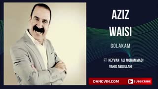 آهنگ کردی عزیز ویسی گوله که م - Aziz Waisi Golakam