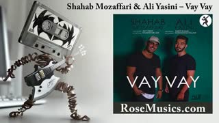 آهنگ وای وای از شهاب مظفری و علی یاسینی