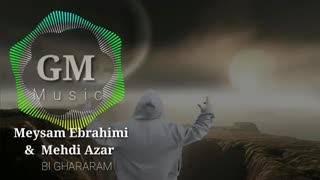 میثم ابراهیمی و مهدی اذر ( بی قرارم )