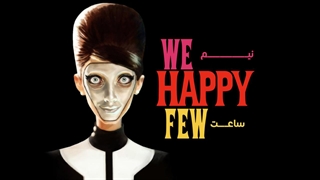 نیم ساعت | گیم پلی بازی We Happy Few