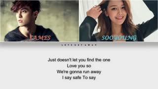 متن آهنگ lets get away از james  و sooyoung