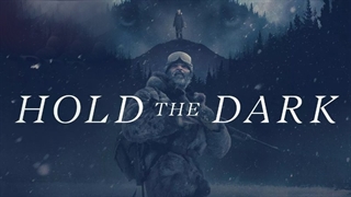 دانلود فیلم حفظ تاریکی Hold the Dark 2018