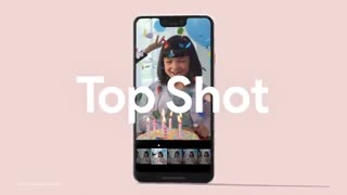 ویدئوی معرفی قابلیت Top Shot گوشی گوگل پیکسل 3
