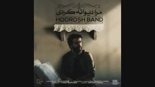آهنگ جدید هوروش باند به نام مرا دیوانه کردی