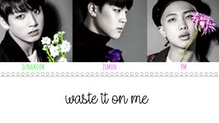 STEVE AOKI feat BTS - 'WASTE IT ON ME' Lyrics [Color Coded/Eng]